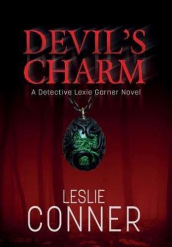 Devil's Charm: A Detective Lexie Garner Mystery