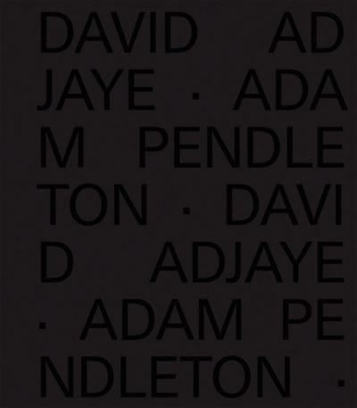 David Adjaye, Adam Pendleton