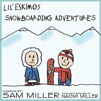 Lil'eskimos Snowboarding Adventures