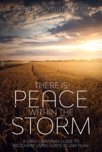 There Is Peace Within The Storm