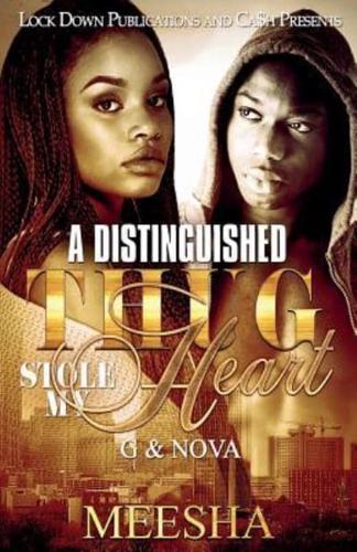 A DISTINGUISHED THUG STOLE MY HEART: G AND NOVA