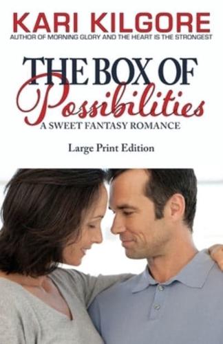 The Box of Possibilities: A Sweet Fantasy Romance