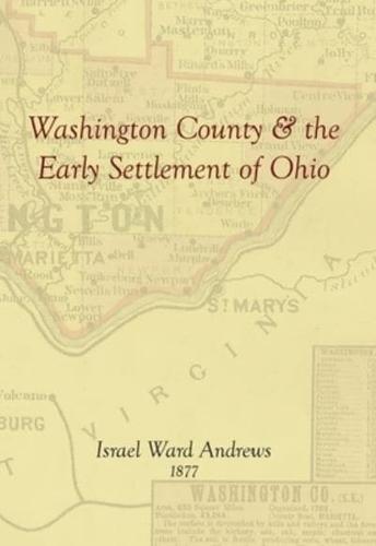 Washington County and the Early Settlement of Ohio