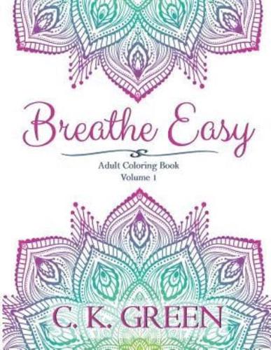 Breathe Easy: Volume 1