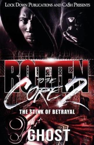 Rotten to the Core 2: The Stink of Betrayal