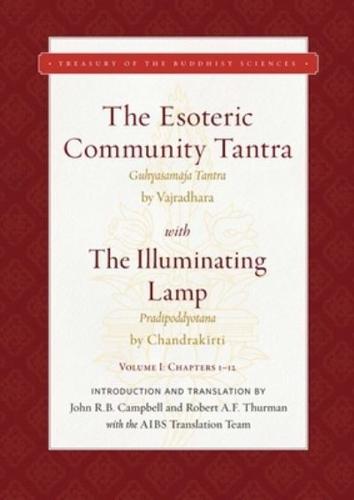 The Esoteric Community Tantra. Volume I, Chapters 1-12