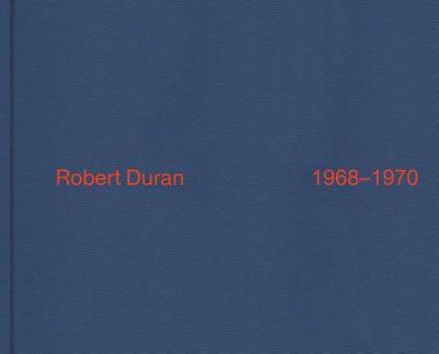 Robert Duran: 1968-1970