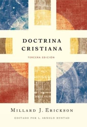 Doctrina Cristiana - 3A Edición (Introducing Christian Doctrine - 3rd Edition)