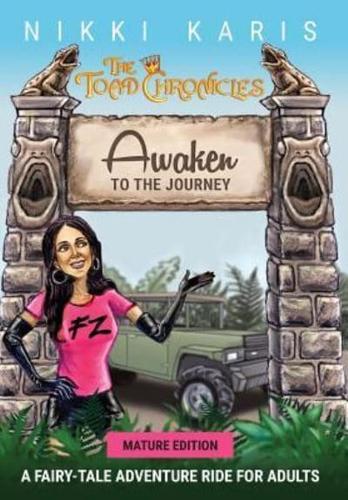 Awaken to the Journey: Mature Edition (B & W Illustrations)
