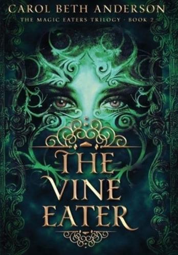 The Vine Eater