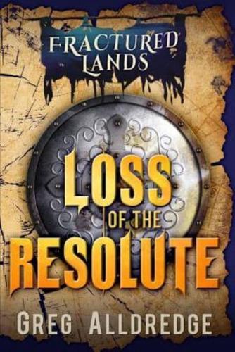 Loss of the Resolute: A Prequel to Fractured Bonds