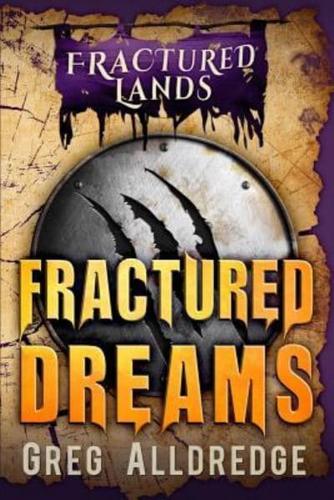 Fractured Dreams: A Dark Fantasy