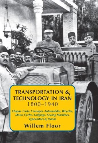 Transportation & Technology in Iran, 1800-1940