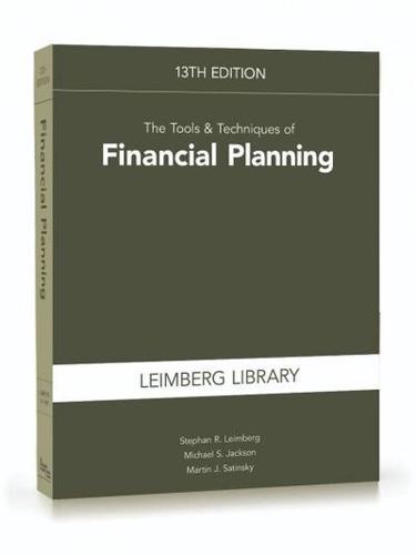 The Tools & Techniques of Financial Planning, 13th Edition