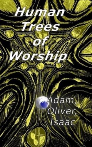 Human Trees of Worship