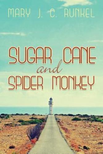 Sugar Cane and Spider Monkey