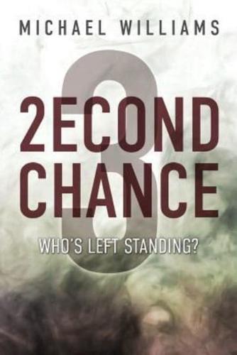 2Econd Chance 3