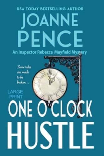 One O'Clock Hustle [Large Print]: An Inspector Rebecca Mayfield Mystery