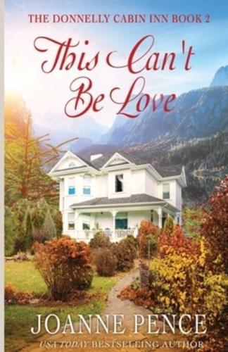 This Can't be Love: The Cabin of Love &amp; Magic