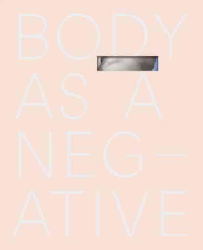 Body as a Negative