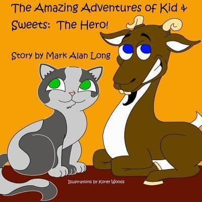 The Amazing Adventures of Kid & Sweets