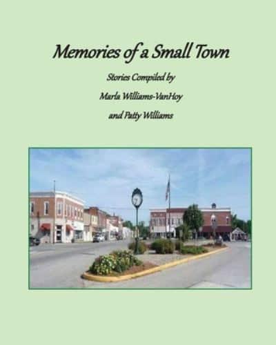 Memories of a Small Town: Stories from Loogootee, Indiana