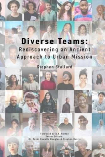 Diverse Teams: Rediscovering an Ancient Approach to Urban Mission