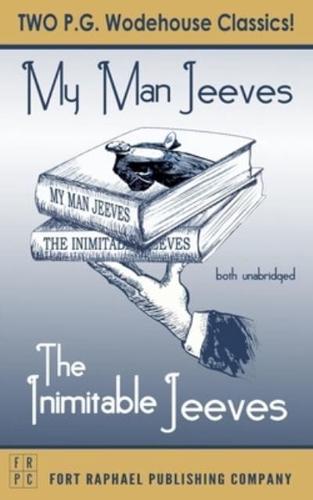 Inimitable Jeeves and My Man Jeeves - Unabridged