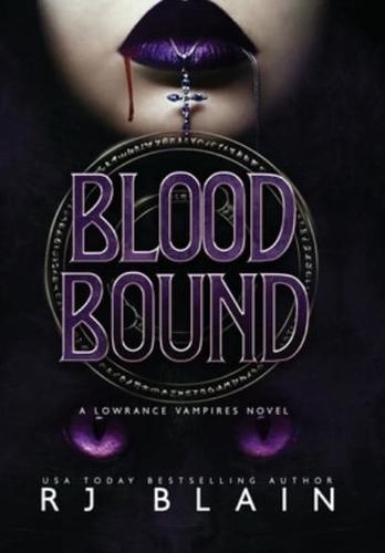 Blood Bound: A Lowrance Vampires Novel