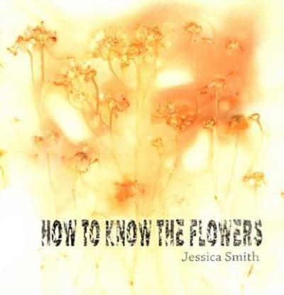 How to Know the Flowers