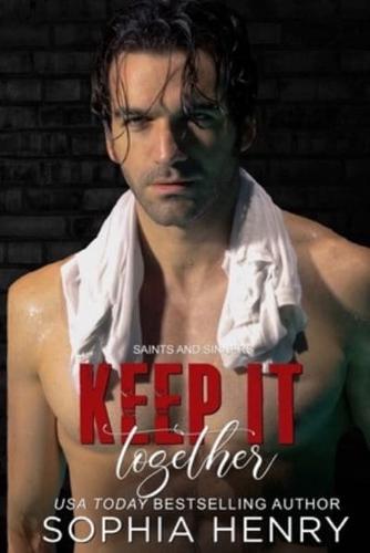 KEEP IT TOGETHER: A Friends to Lovers Romance