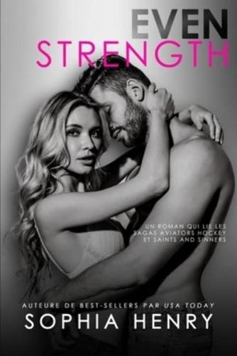 Even Strength: Les amis deviennent amoureux roman d'amour