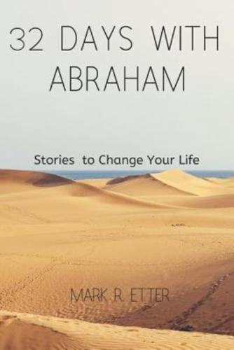 32 Days With Abraham