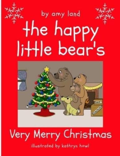 The Happy Little Bear's Very Merry Christmas
