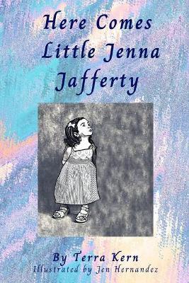Here Comes Little Jenna Jafferty
