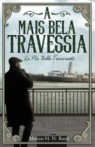 A Mais Bela Travessia: La Più Bella Traversata