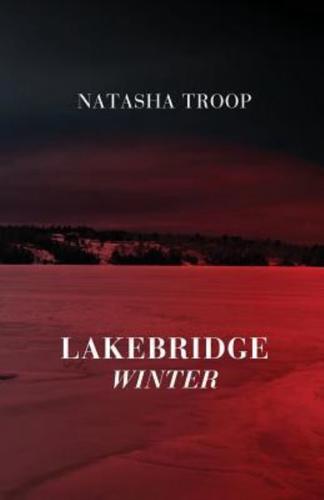 Lakebridge: Winter: The Lakebridge Cycle - Book 4