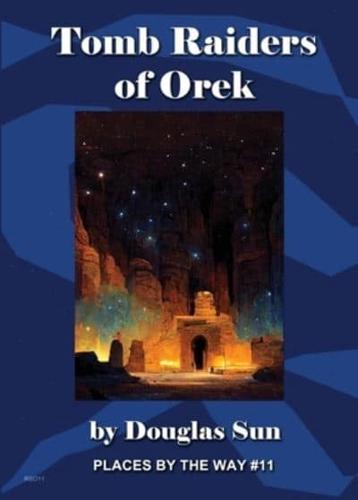 Tomb Raiders of Orek