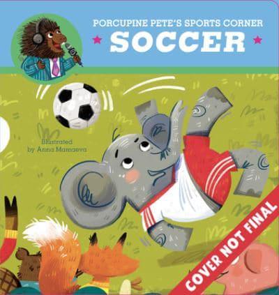 Porcupine Pete's Sports Corner: Soccer