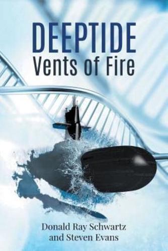 Deeptide . . . Vents of Fire