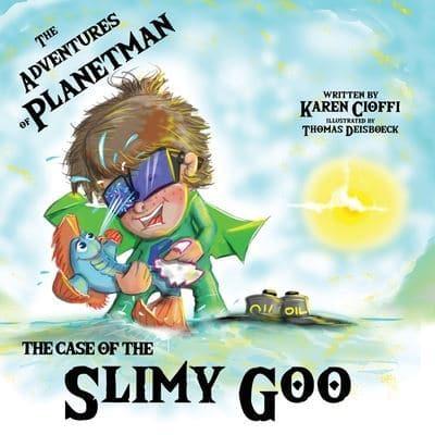 The Case of the Slimy Goo: The Adventures of Planetman