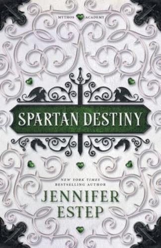 Spartan Destiny: A Mythos Academy Novel