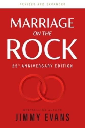 Marriage on the Rock 25th Anniversay Edition