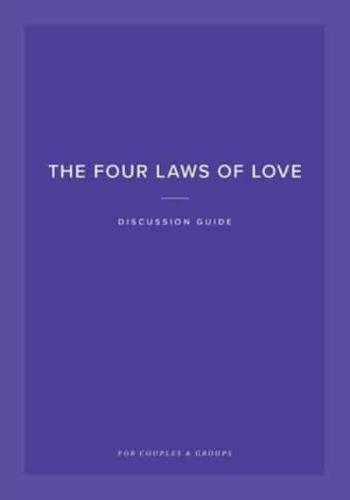 The Four Laws of Love Discussion Guide