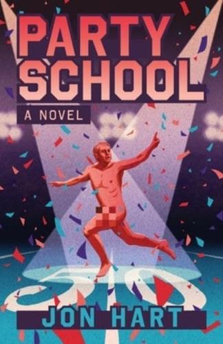 Party School: A Novel