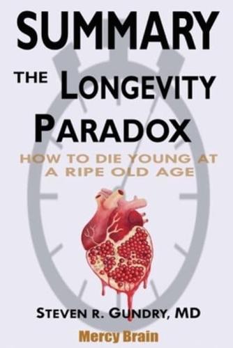 Summary Of The Longevity Paradox