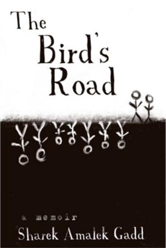 The Bird's Road: The Interrogation of Sharek Amalek Gadd