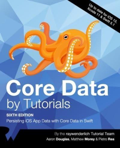 Core Data by Tutorials (Sixth Edition)