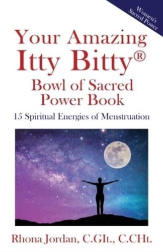 Your Amazing Itty Bitty(R) Bowl of Sacred Power Book