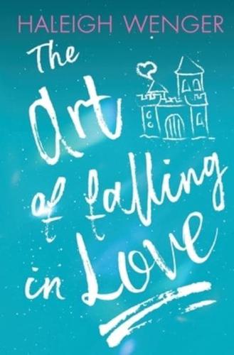 The Art of Falling In Love